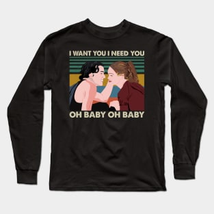 I Want You I Need You Oh Baby Oh Baby Retro Long Sleeve T-Shirt